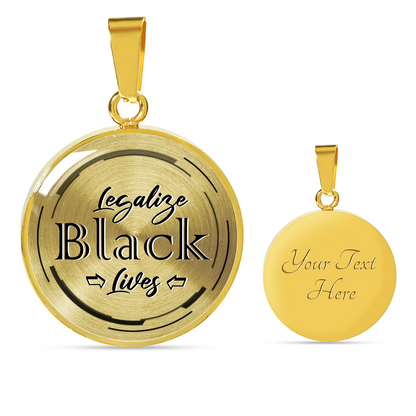 Loyalty Vibes Legalize Black Lives Necklace Luxury Necklace (Gold) Yes