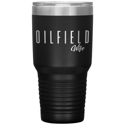 Sassy Oilfield Wife Tumbler Black Loyalty Vibes