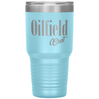 Sassy Oilfield Brat Tumbler Light Blue