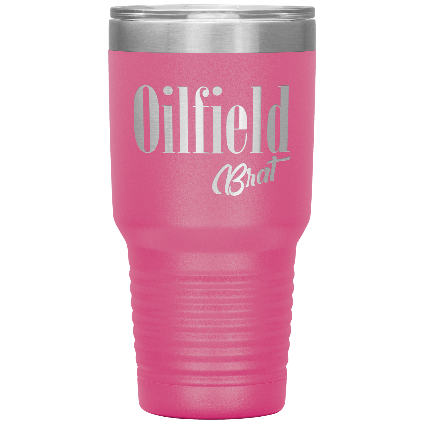 Sassy Oilfield Brat Tumbler Pink