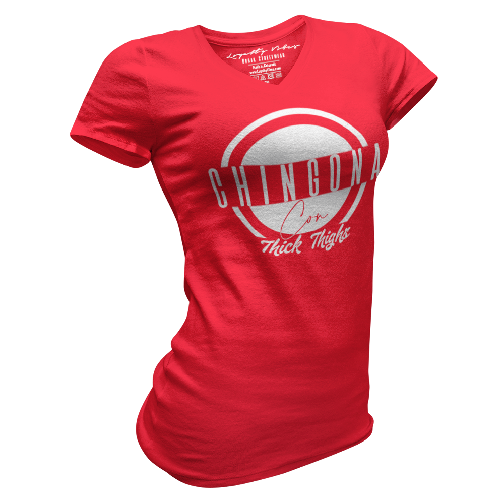 Loyalty Vibes Chingona Con Thick Thighs Tee Red White Women's - Loyalty Vibes