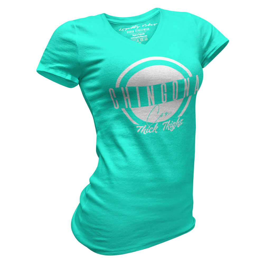Chingona Con Thick Thighs Tee - Teal/White - Loyalty Vibes