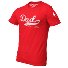 Dad Est. 2022 T-Shirt Red - Loyalty Vibes