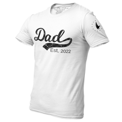 Dad Est. 2022 Graphic Tee White - Loyalty Vibes
