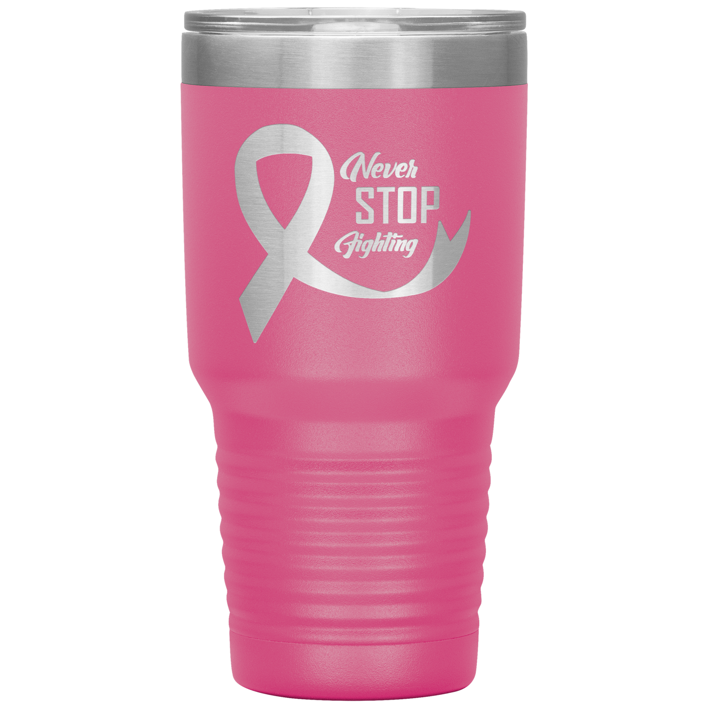 Never Stop Fighting Tumbler Pink