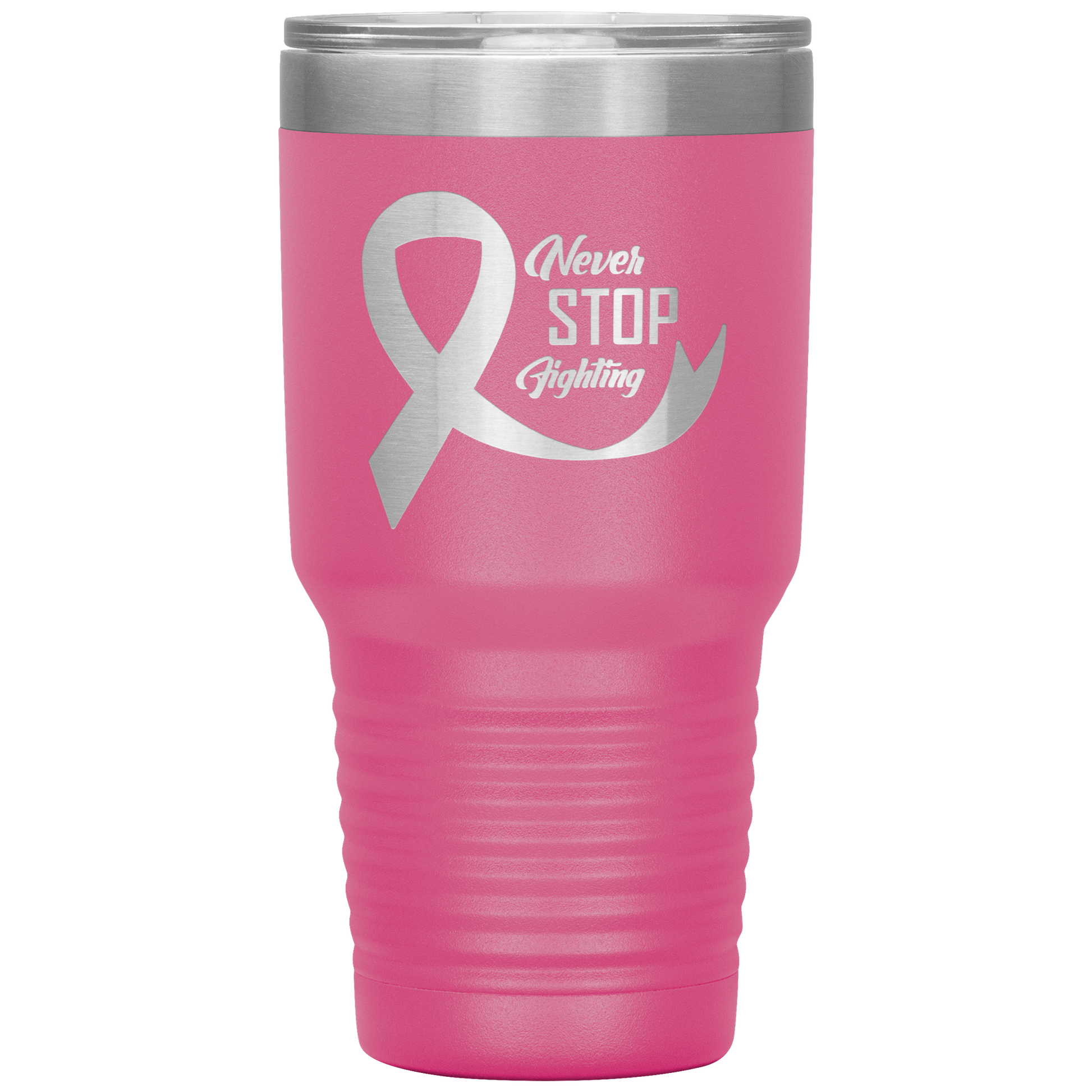 Never Stop Fighting Tumbler Pink