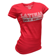 Latinas Do It Better V-Neck Tee - Loyalty Vibes