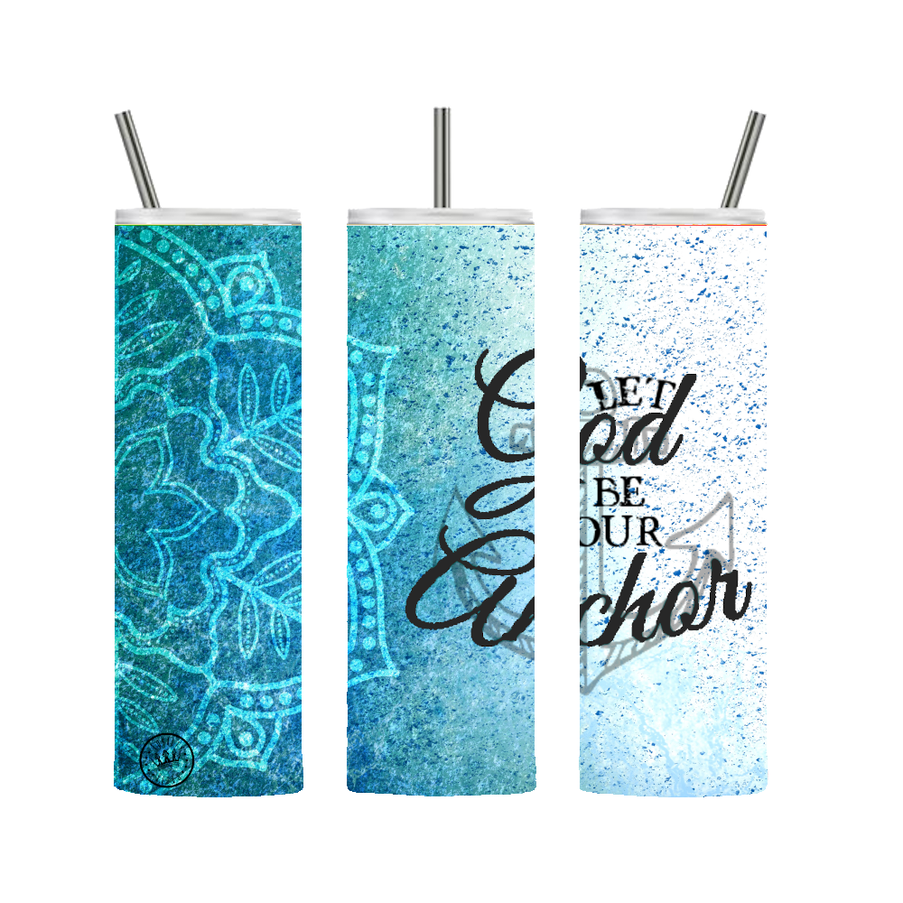 Let God Be Your Anchor Tumbler Blue 20 oz. Stainless Steel - Loyalty Vibes