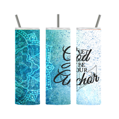 Let God Be Your Anchor Tumbler Blue 20 oz. Stainless Steel - Loyalty Vibes