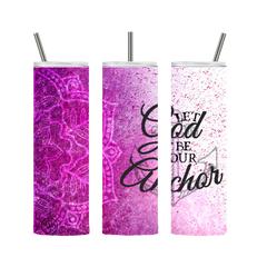 Let God Be Your Anchor Tumbler - Pink 20 oz. Stainless Steel - Loyalty Vibes