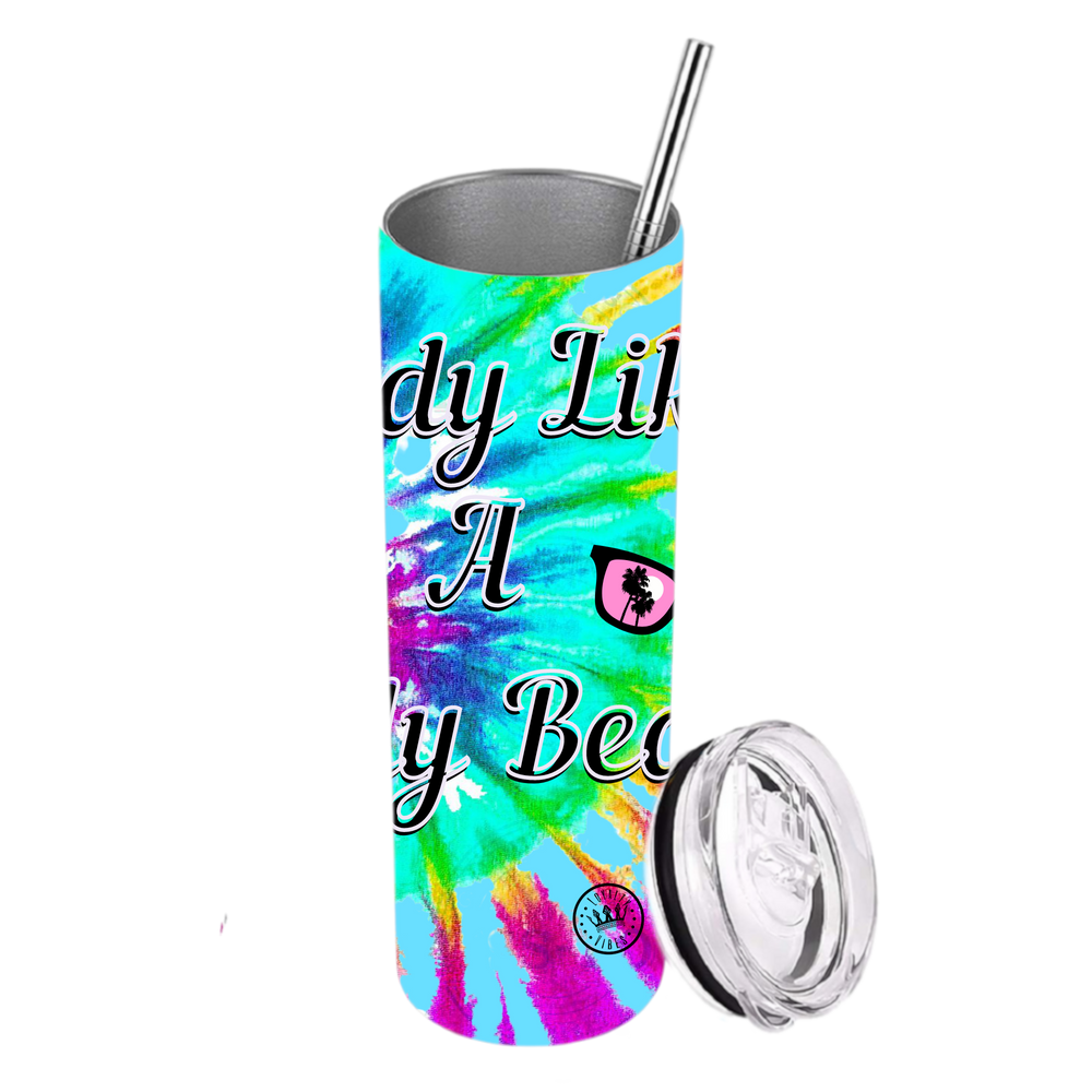 Nobody Likes A Shady Beach Tumbler Tie Dye - Loyalty Vibes
