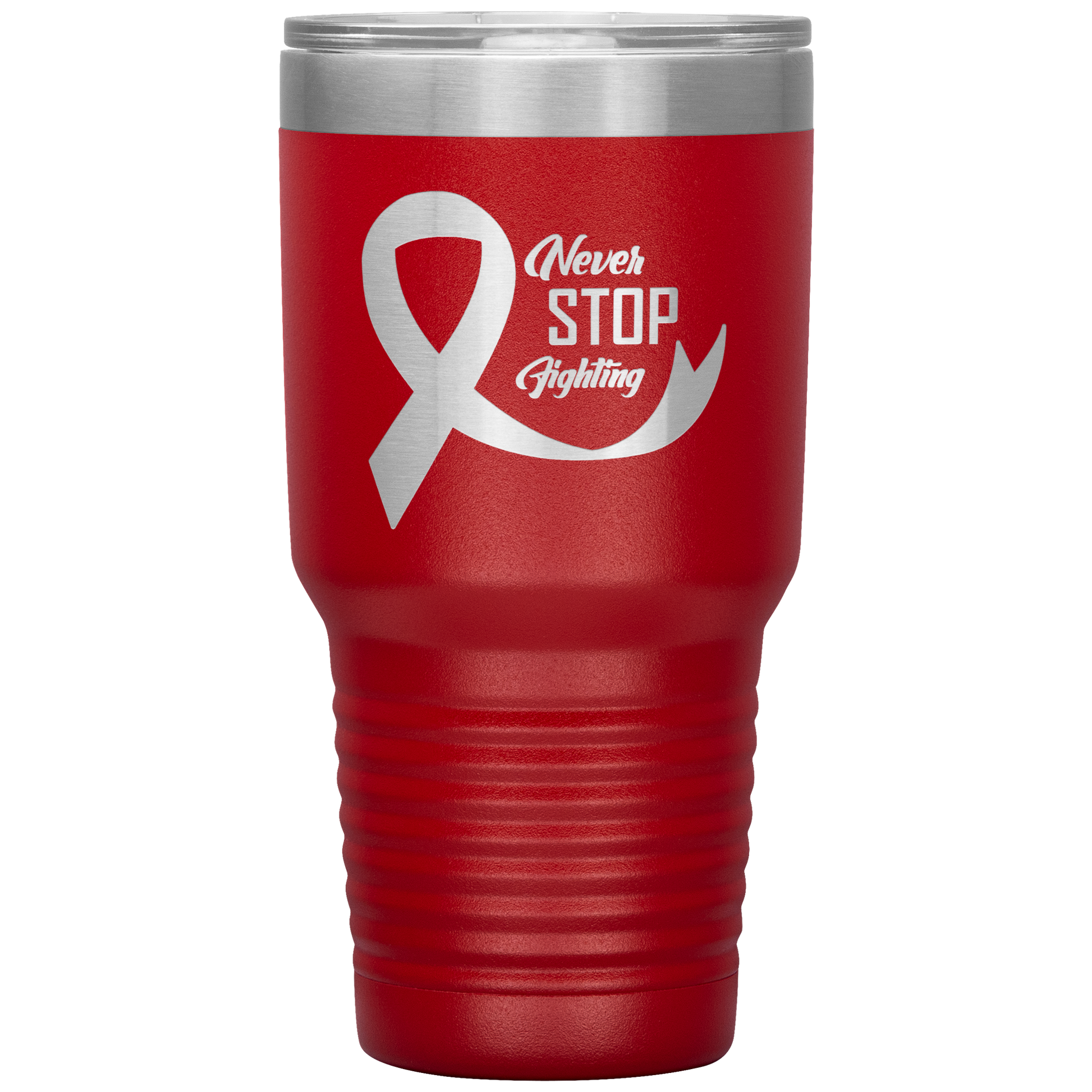 Never Stop Fighting Tumbler Red