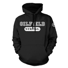 Oilfield Strong Pullover Hoodie Black - Loyalty Vibes