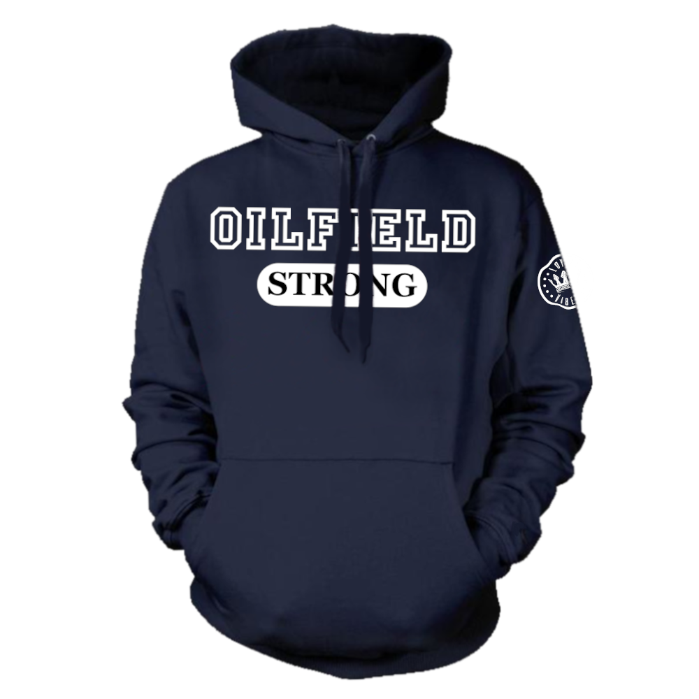 Oilfield Strong Pullover Hoodie Navy - Loyalty Vibes