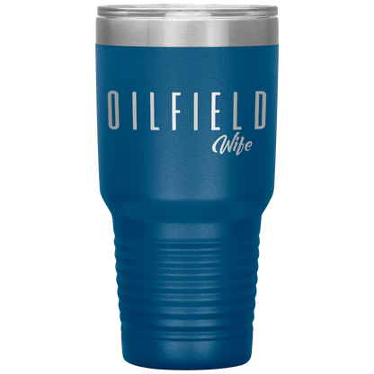 Sassy Oilfield Wife Tumbler Blue Loyalty Vibes