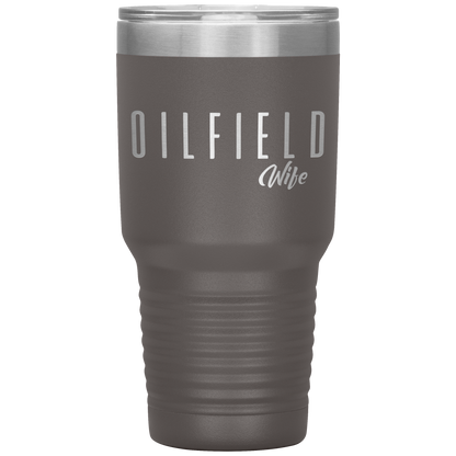 Sassy Oilfield Wife Tumbler Pewter Loyalty Vibes