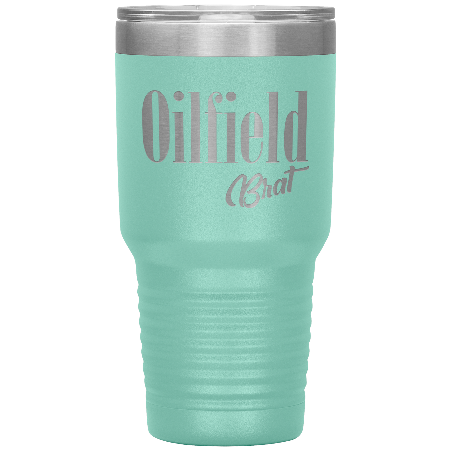 Sassy Oilfield Brat Tumbler Teal