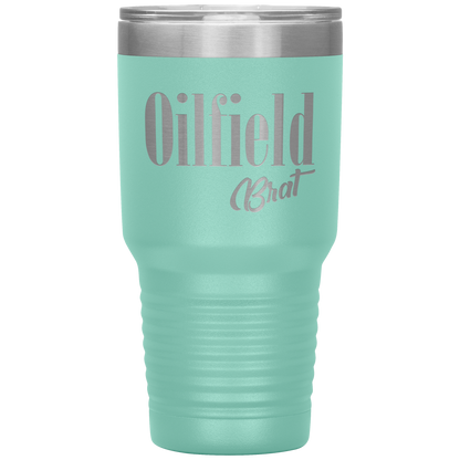 Sassy Oilfield Brat Tumbler Teal