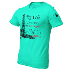 Rig Life Oilfield Strong T-Shirt Teal - Loyalty Vibes