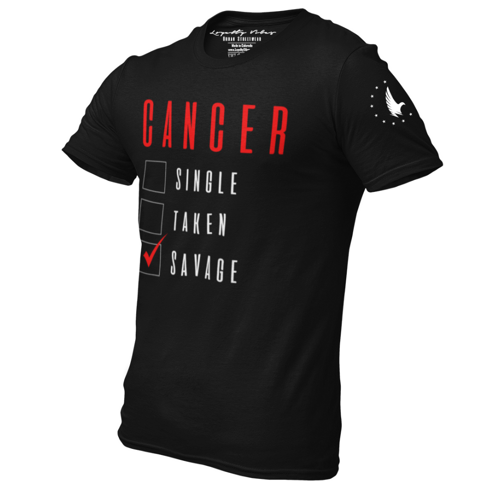 Savage Cancer Graphic T-Shirt Black - Loyalty Vibes