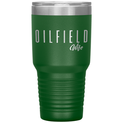 Sassy Oilfield Wife Tumbler Green Loyalty Vibes