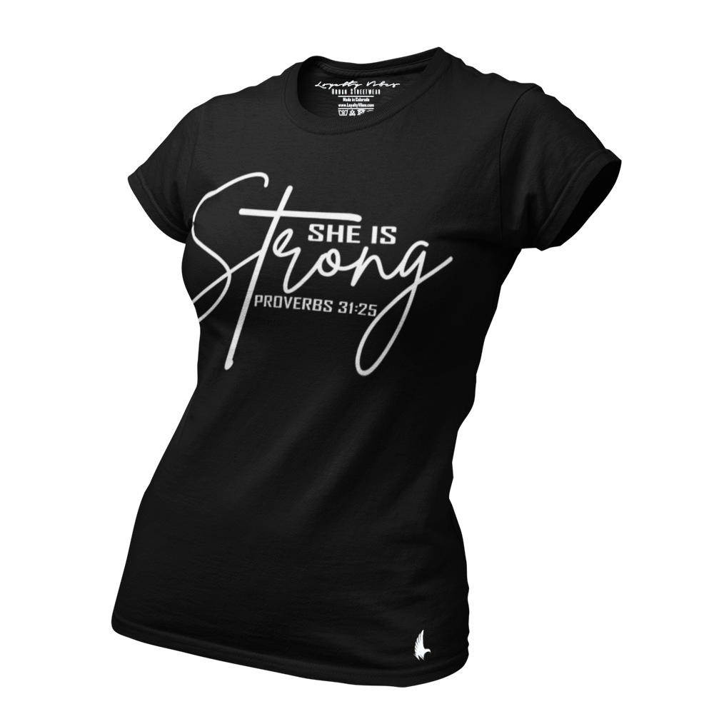 She Is Strong Tee - - Loyalty Vibes
