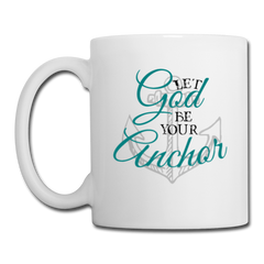 Let God Be Your Anchor Mug - Loyalty Vibes