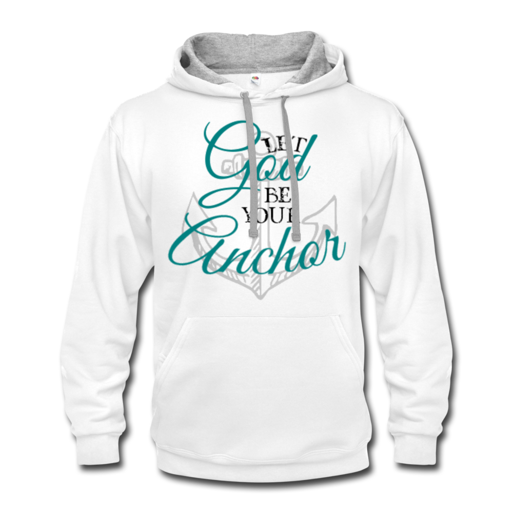 Let God Be Your Anchor Urban Hoodie white/gray - Loyalty Vibes