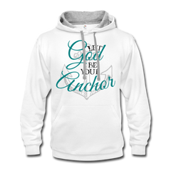 Let God Be Your Anchor Urban Hoodie white/gray - Loyalty Vibes