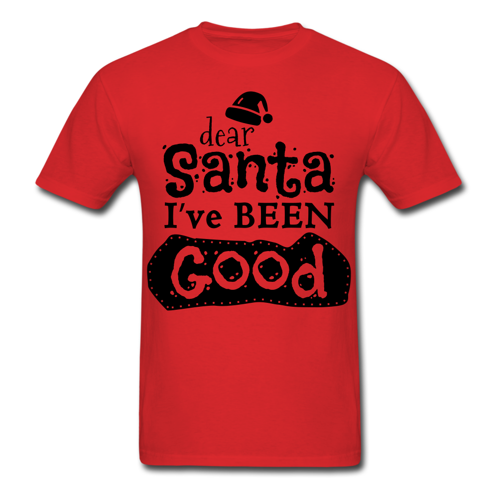 Santa Shirt Been Good - red - Loyalty Vibes