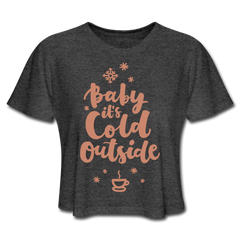 Baby It's Cold Outside Cropped Tee deep heather - Loyalty Vibes