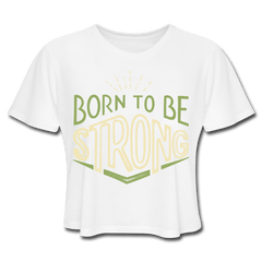 Born Strong Cropped Tee white - Loyalty Vibes