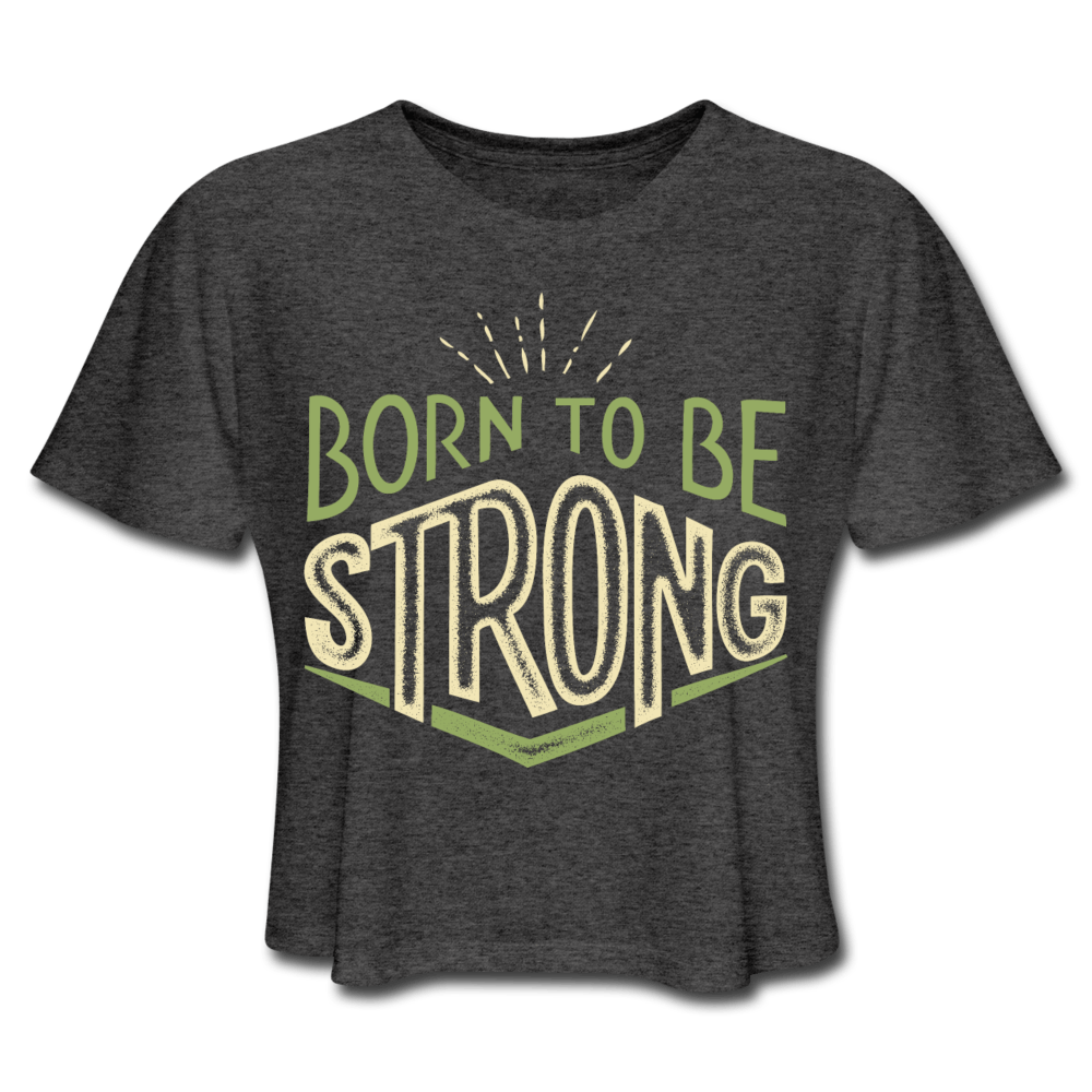 Born Strong Cropped Tee deep heather - Loyalty Vibes