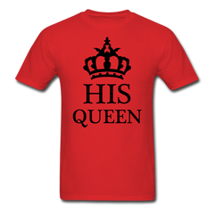 His Queen T-Shirt red - Loyalty Vibes