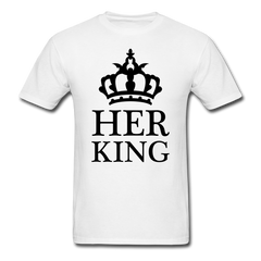 Her King T-Shirt white - Loyalty Vibes