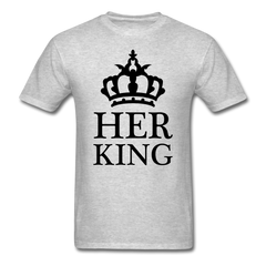 Her King T-Shirt heather gray - Loyalty Vibes