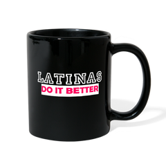 Latinas Do It Better Mug One Size - Loyalty Vibes