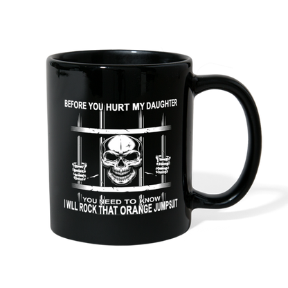 Loyalty Vibes Before You Hurt My Daughter Mug black
