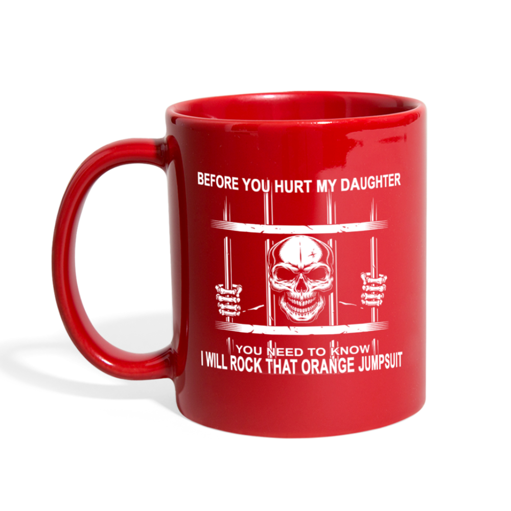 Loyalty Vibes Before You Hurt My Daughter Mug