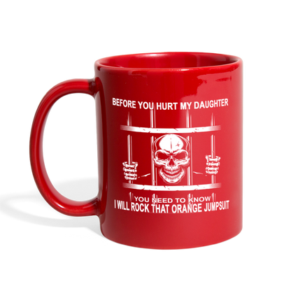 Loyalty Vibes Before You Hurt My Daughter Mug