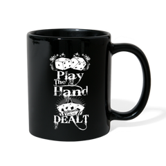 Play The Hand You're Dealt Mug black - Loyalty Vibes
