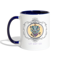 Let Shit Go Mug - Loyalty Vibes