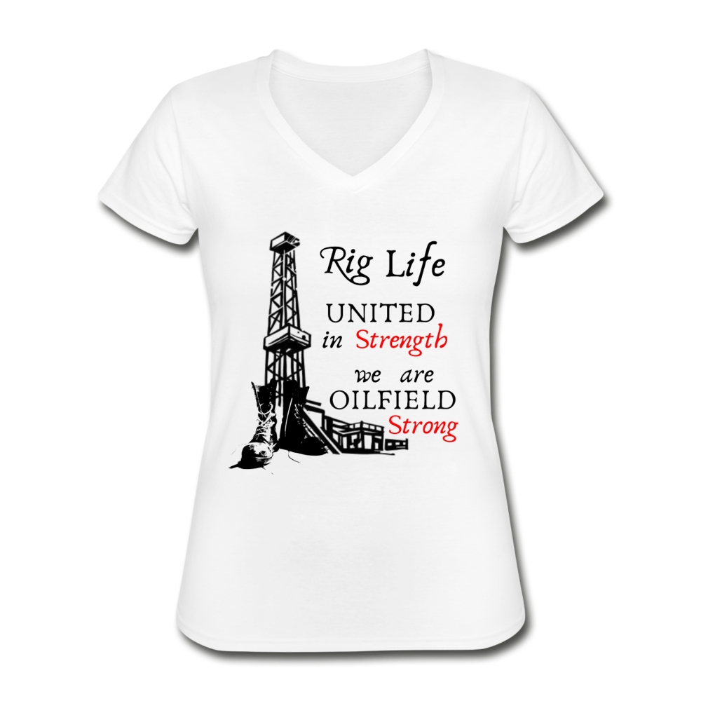 Women's We Are Oilfield Strong V-Neck T-Shirt white - Loyalty Vibes