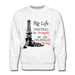 We Are Oilfield Strong Sweatshirt white - Loyalty Vibes