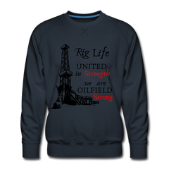 We Are Oilfield Strong Sweatshirt - navy - Loyalty Vibes