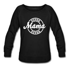 I'ma Super Mama Sweatshirt - black - Loyalty Vibes