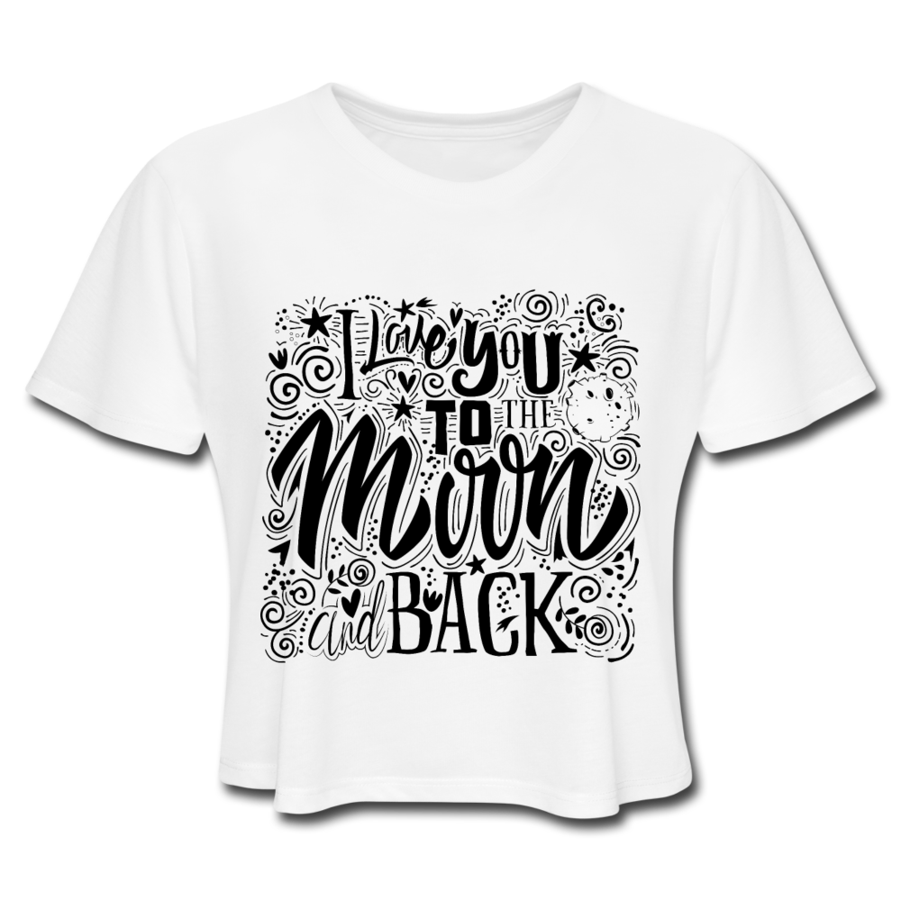 I Love You To The Moon And Back Crop Top white - Loyalty Vibes