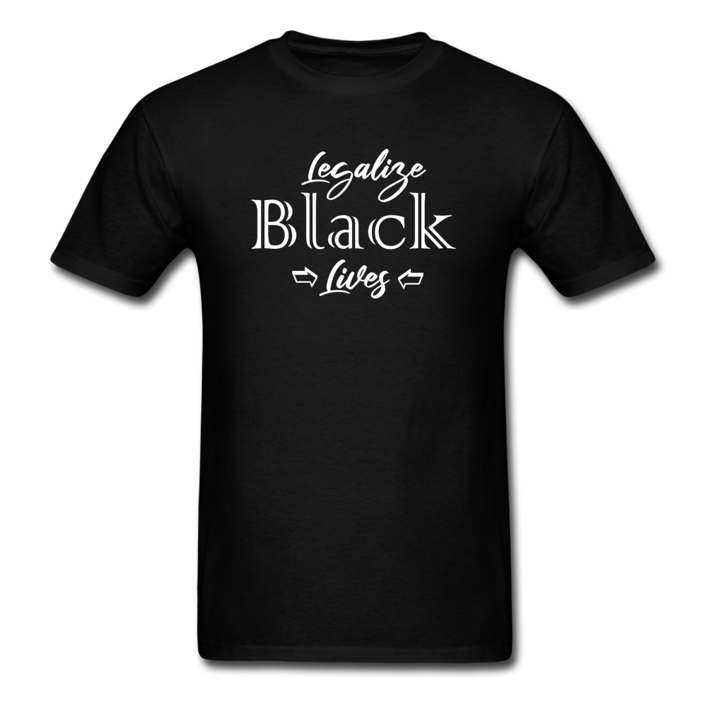 Legalize Black Lives Men's T-Shirt - Loyalty Vibes