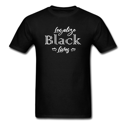Legalize Black Lives Men's T-Shirt - Loyalty Vibes