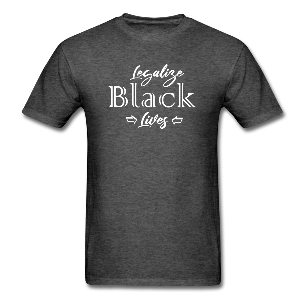 Legalize Black Lives Men's T-Shirt heather black - Loyalty Vibes